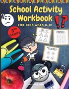 School Activity Workbook for Kids Ages 8-10: Brain Challenging Activity Book, Math, Writing and More (en Inglés)