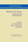 Markets for Water: Potential and Performance (en Inglés)