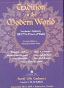 Tradition in the Modern World: The 2006 Sacred web Conference, Video Highlights (en Inglés)