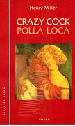Crazy Cock-Polla Loca