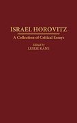 Israel Horovitz: A Collection of Critical Essays (Contributions in Drama and Theatre Studies) (en Inglés)