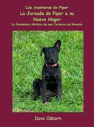 La Jornada de Piper a su Nuevo Hogar (in Spanish)