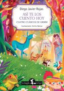 Así te los Cuento hoy - Cuatro Clásicos de Grimm