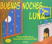 Buenas Noches Luna (Spanish Edition of Goodnight Moon