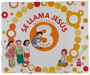 Religión Católica, se Llama Jesús. 3 Años - 9788467598506