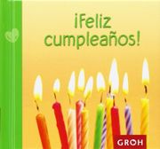 Feliz Cumpleaños! - Groh - Editorial Groh S.L.