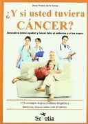¿y si usted tuviera cancer? (Reflejos De Actualidad)