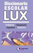 Diccionario Escolar lux Italiano-Español (Diccionarios Lux)