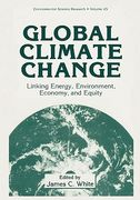 global climate change:: linking energy, environment, economy and equity
