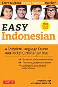 Easy Indonesian: A Complete Language Course and Pocket Dictionary in one - Free Companion Online Audio 