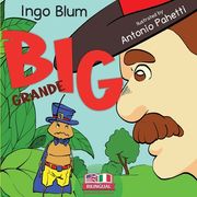 Big - Grande: Bilingual Children's Picture Book in English and Italian
