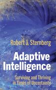 Adaptive Intelligence: Surviving and Thriving in Times of Uncertainty (en Inglés)