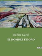 El Hombre de Oro (in Spanish)