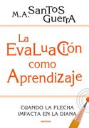 La Evaluación Como Aprendizaje: Cuando la Flecha Impacta en la Diana