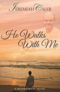 He Walks With Me (en Inglés)