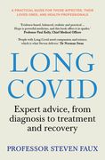 Long Covid: Expert Advice for Sufferers and Carers, from Diagnosis to Treatment and Recovery (en Inglés)