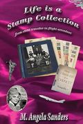 Life is a Stamp Collection (en Inglés)