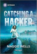 Catching a Hacker (Arkansas Special Agents: Cyber Crime Division, 2) (en Inglés)