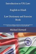 Introduction to UK Law: English to Hindi Law Dictionary and Exercise Book: All essential UK law vocabulary translated into Hindi with simple e (en Inglés)