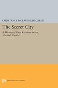 Secret City: A History of Race Relations in the Nation's Capital (Princeton Legacy Library) (en Inglés)