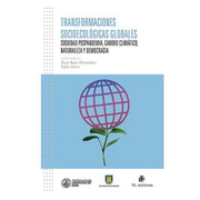 Transformaciones Socioecologicas Globales (in Spanish)