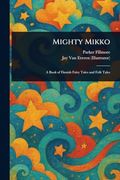 Mighty Mikko (en Inglés)