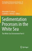 Sedimentation Processes in the White Sea: The White Sea Environment Part II (en Inglés)