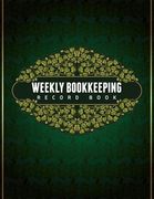 Weekly Bookkeeping Record Book (en Inglés)