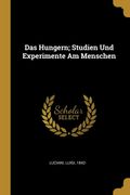 Das Hungern; Studien und Experimente am Menschen (en Alemán)