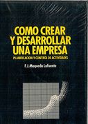 Cómo Crear y Desarrollar una Empresa: Planificación y Control de Actividades
