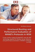 structured routing and performance evaluation of manets protocols in wsn