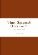 Three Sunsets & Other Poems: Poetry by Lewis Carroll 