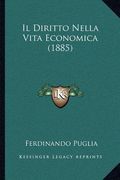 Il Diritto Nella Vita Economica (1885) (en Italiano)