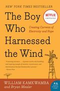 The boy who Harnessed the Wind: Creating Currents of Electricity and Hope (P. S. )