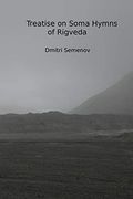 Treatise on Soma Hymns of Rigveda (en Inglés)