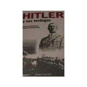 Hitler y sus Verdugos