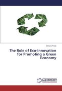The Role of Eco-Innovation for Promoting a Green Economy