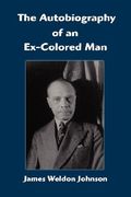 the autobiography of an ex-colored man (en Inglés)