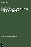 Legal Translation and the Dictionary (Lexicographica: Series Maior) (en Inglés)