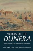 Voices of the Dunera. Ernst Kitzinger, Exile and Essays on Internment