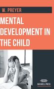 Mental Development in the Child (en Inglés)