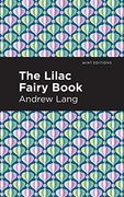 The Lilac Fairy Book (Mint Editions) (en Inglés)