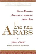 The New Arabs: How the Millennial Generation is Changing the Middle East (en Inglés)