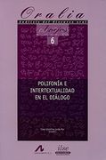 Polifonía e intertextualidad en el diálogo (Anejos de Oralia)