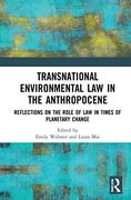 Transnational Environmental law in the Anthropocene: Reflections on the Role of law in Times of Planetary Change (en Inglés)