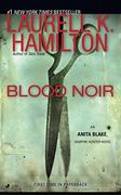 Blood Noir: An Anita Blake, Vampire Hunter Novel (en Inglés)