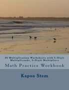 30 Multiplication Worksheets with 5-Digit Multiplicands, 3-Digit Multipliers: Math Practice Workbook: Volume 12 (30 Days Math Multiplication Series)