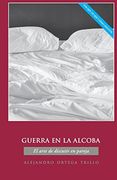 Guerra en la Alcoba: El Arte de Discutir en Pareja