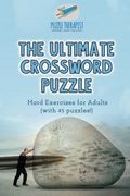 The Ultimate Crossword Puzzle | Hard Exercises for Adults (with 45 puzzles!)