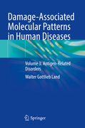 Damage-Associated Molecular Patterns in Human Diseases: Volume 3: Antigen-Related Disorders (en Inglés)